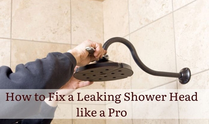 How to Fix a Leaking Shower Head like a Pro